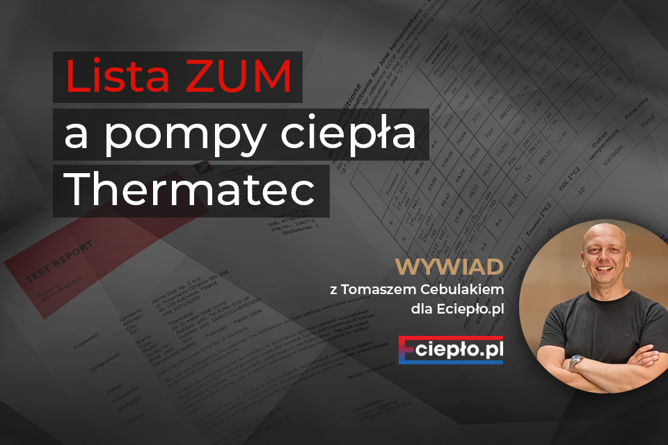 Artykuł WYWIAD. Lista ZUM a pompy ciepła Thermatec